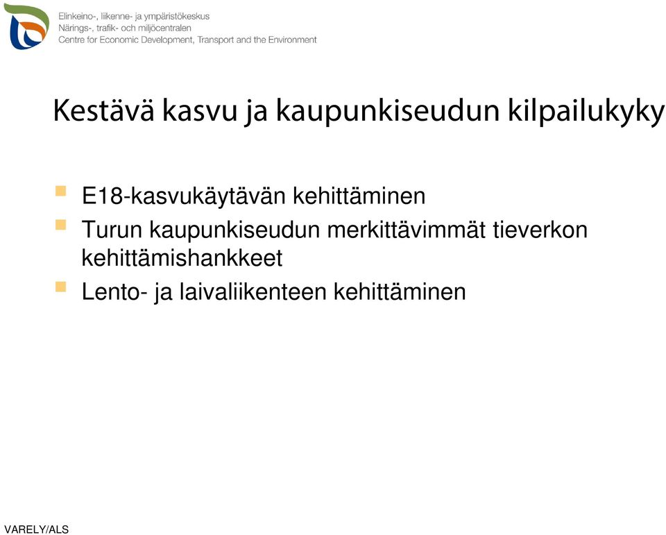 kaupunkiseudun merkittävimmät tieverkon