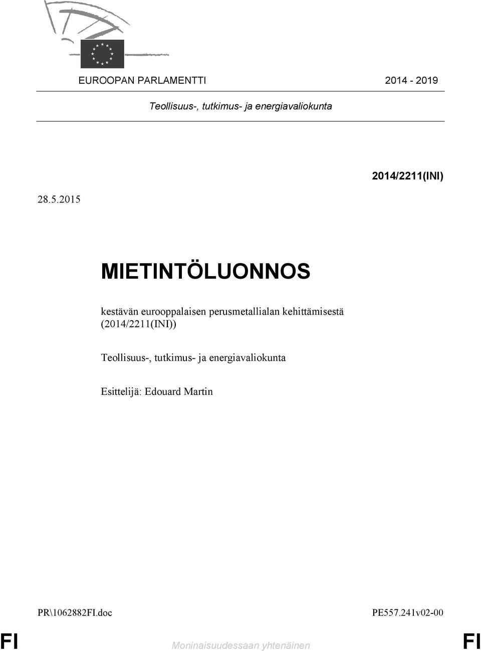 kehittämisestä (2014/2211(INI)) Teollisuus-, tutkimus- ja energiavaliokunta