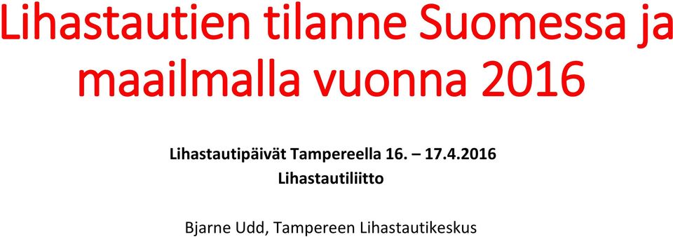 Lihastautipäivät Tampereella 16. 17.4.