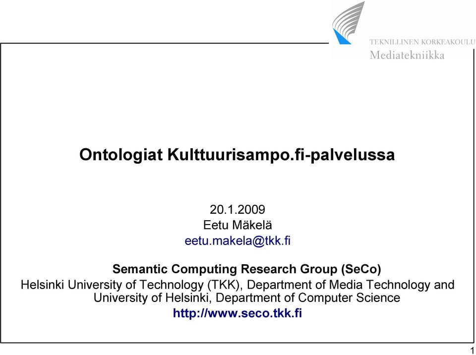fi Semantic Computing Research Group (SeCo) Helsinki University of