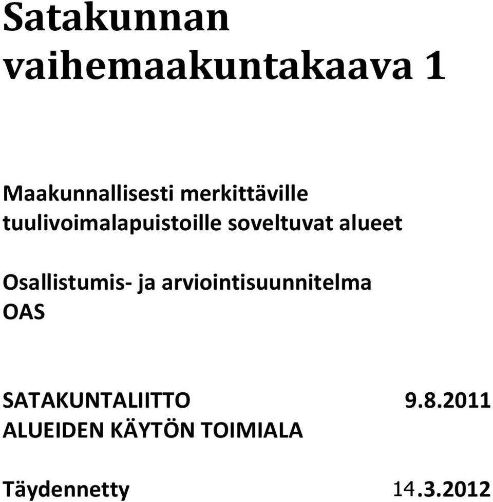 alueet Osallistumis- ja arviointisuunnitelma OAS
