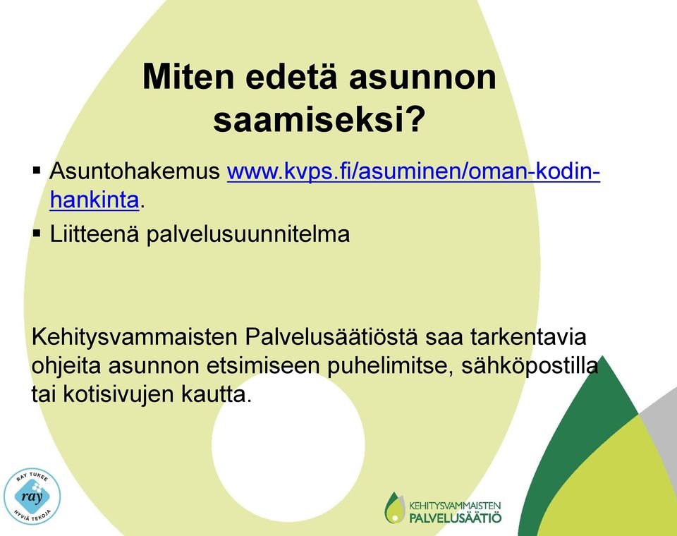 Liitteenä palvelusuunnitelma Kehitysvammaisten