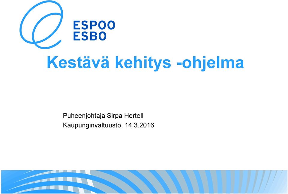 Puheenjohtaja Sirpa