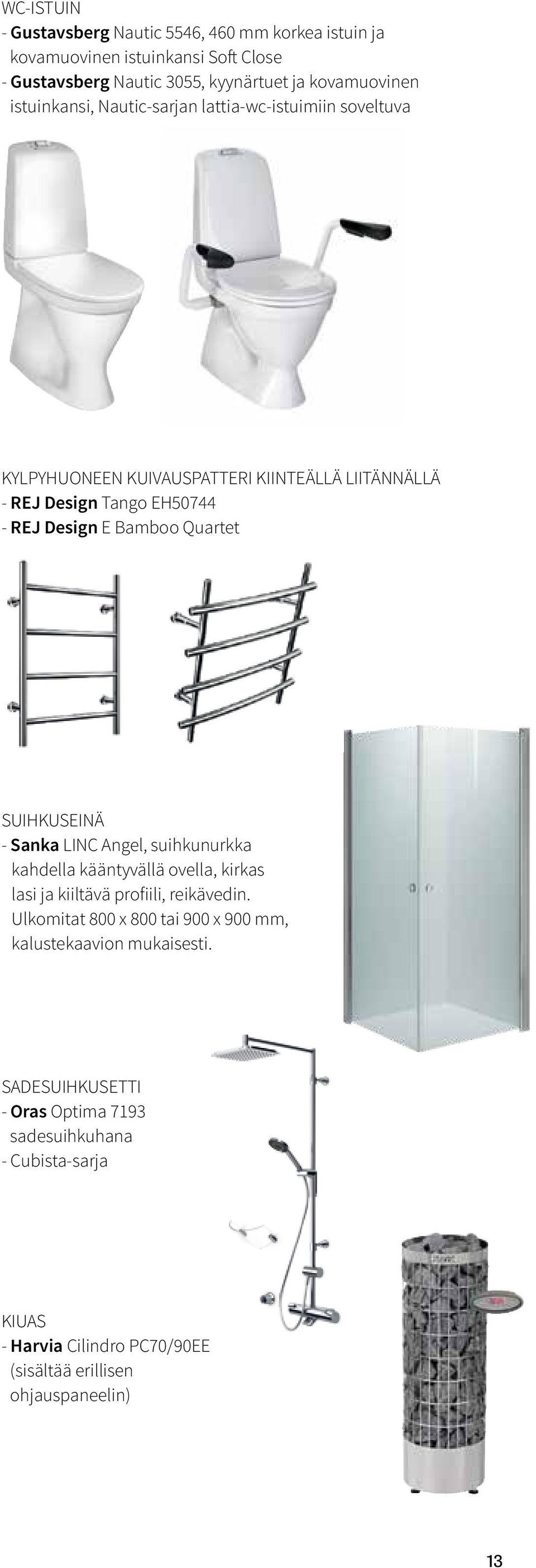 Quartet SUIHKUSEINÄ - Sanka LINC Angel, suihkunurkka kahdella kääntyvällä ovella, kirkas lasi ja kiiltävä profiili, reikävedin.