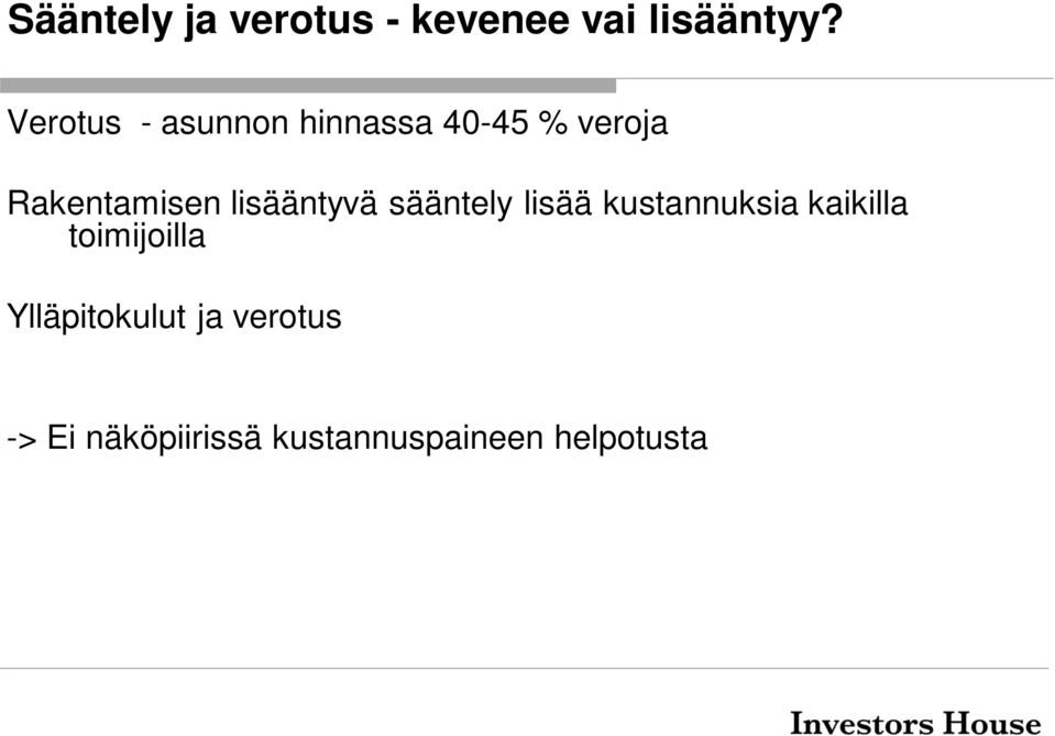 lisääntyvä sääntely lisää kustannuksia kaikilla