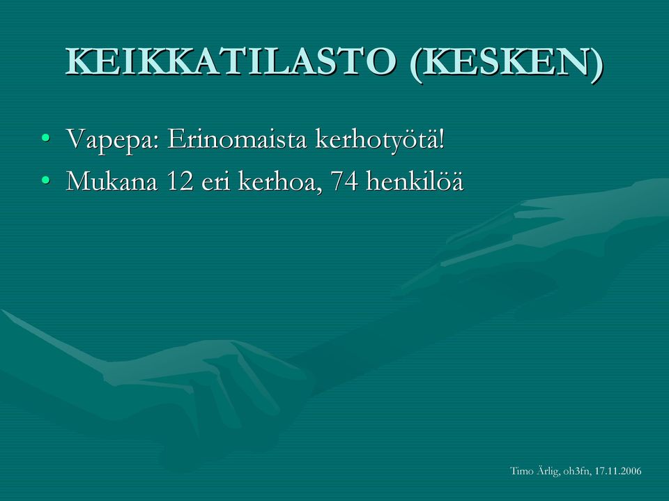 Erinomaista