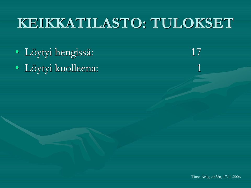 hengissä: 17