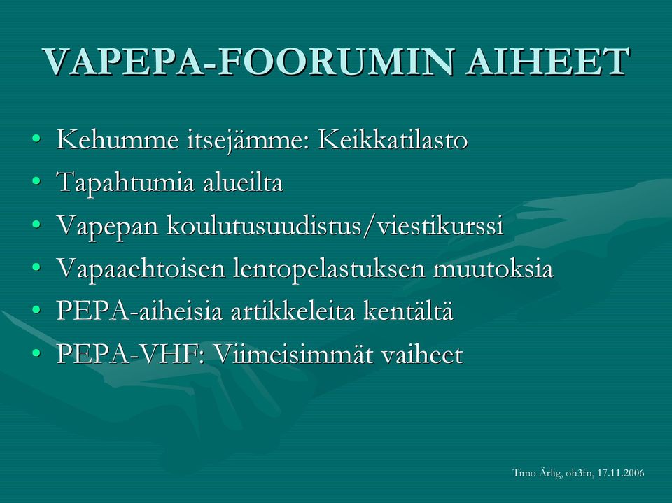 koulutusuudistus/viestikurssi Vapaaehtoisen