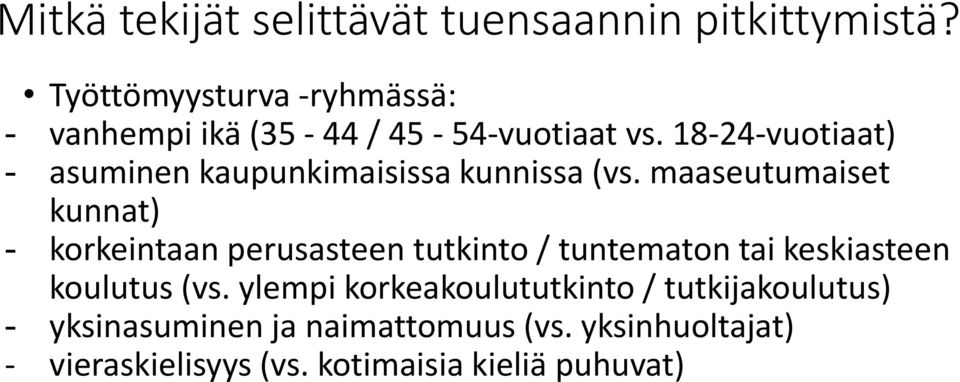 18-24-vuotiaat) - asuminen kaupunkimaisissa kunnissa (vs.