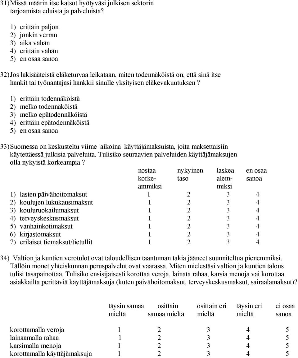 sinulle yksityisen eläkevakuutuksen?