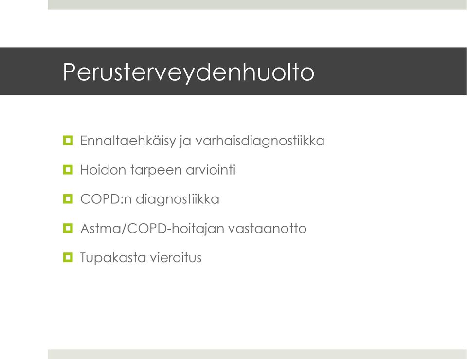 arviointi COPD:n diagnostiikka