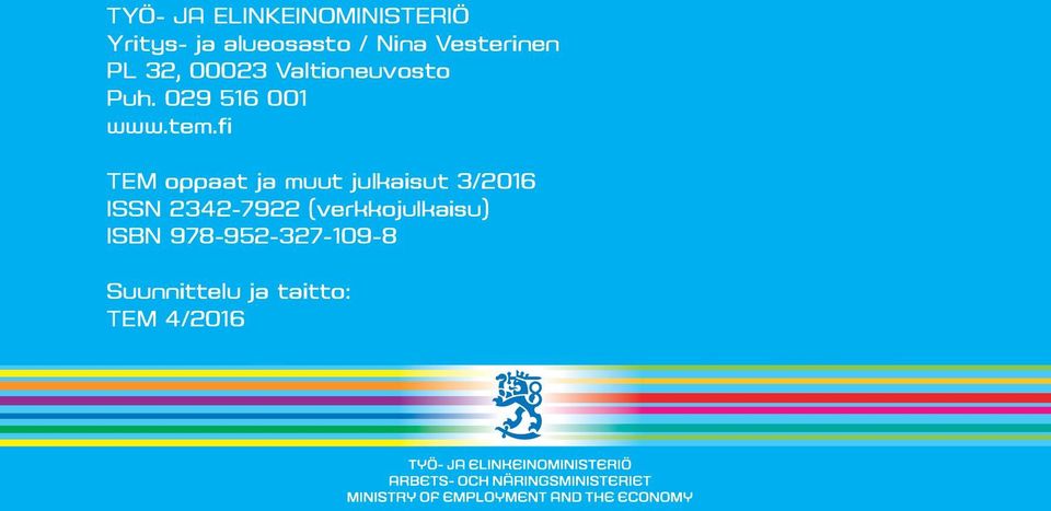 tem.fi TEM oppaat ja muut julkaisut 3/2016 ISSN 2342-7922