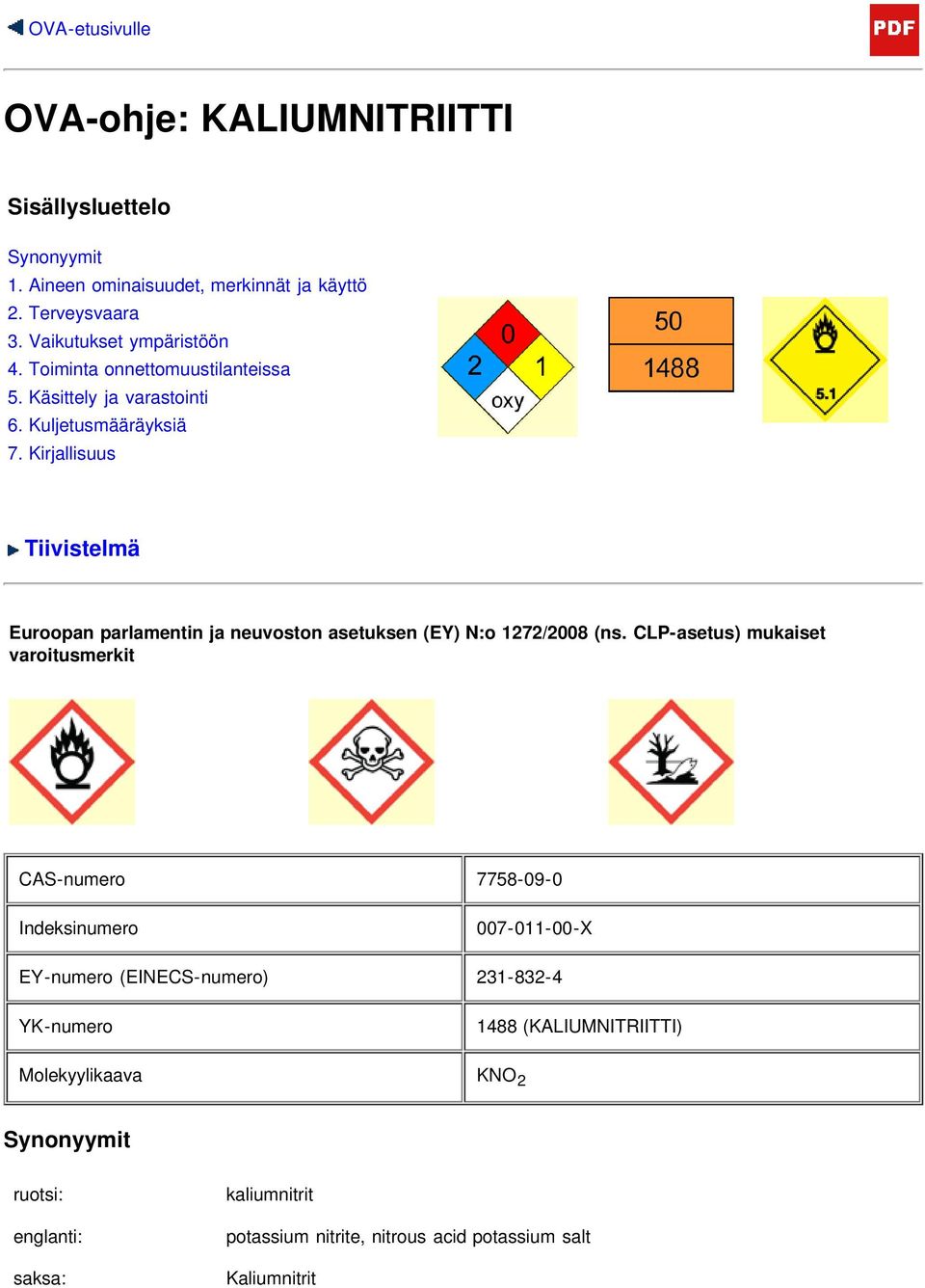 Kirjallisuus Tiivistelmä Euroopan parlamentin ja neuvoston asetuksen (EY) N:o 1272/2008 (ns.