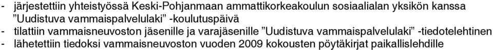 vammaisneuvoston jäsenille ja varajäsenille Uudistuva vammaispalvelulaki