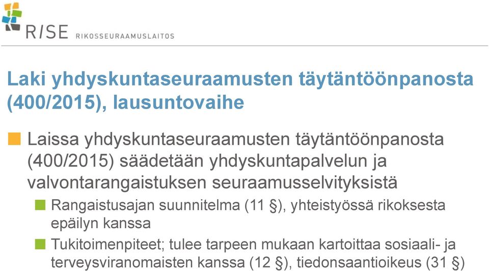 valvontarangaistuksen seuraamusselvityksistä Rangaistusajan suunnitelma (11 ), yhteistyössä