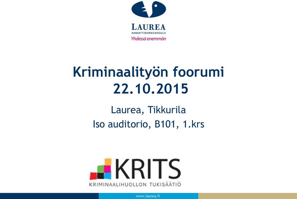 2015 Laurea, Tikkurila