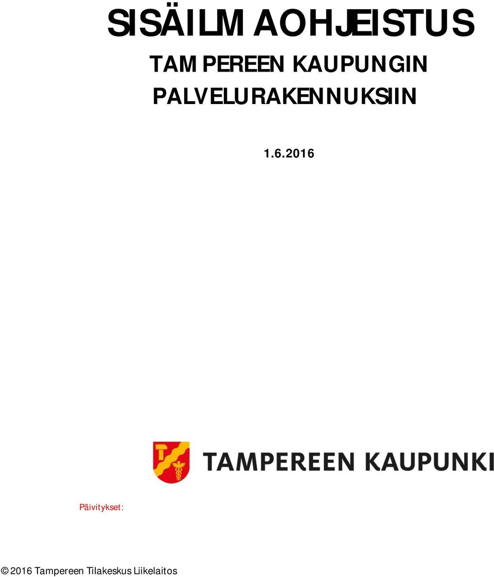 1.6.2016 Päivitykset: 2016
