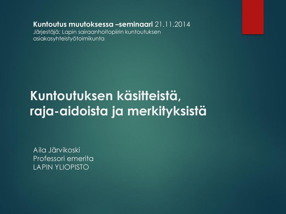 asiakasyhteistyötoimikunta Kuntoutuksen käsitteistä,