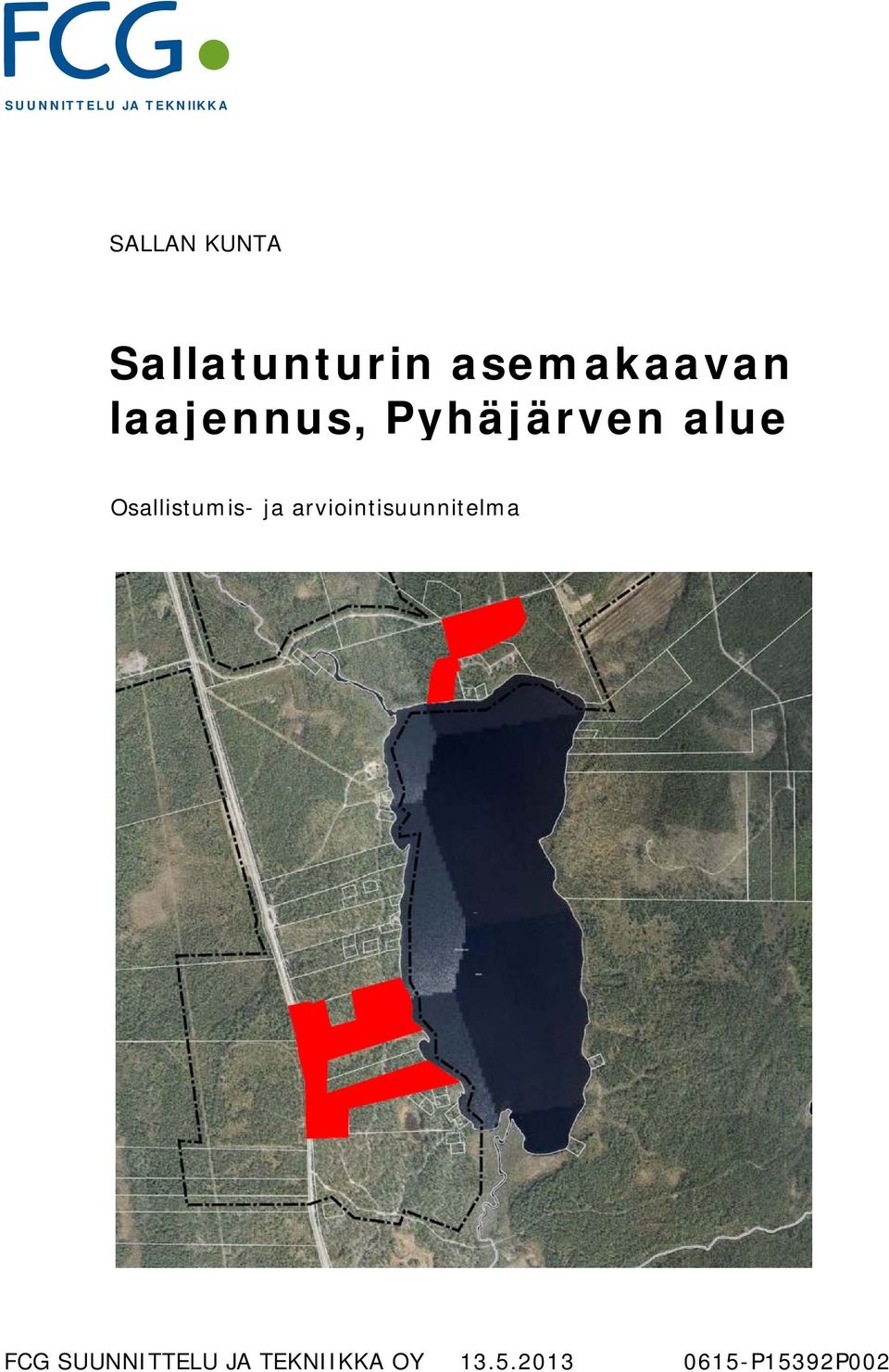 laajennus, Pyhäjärven alue FCG