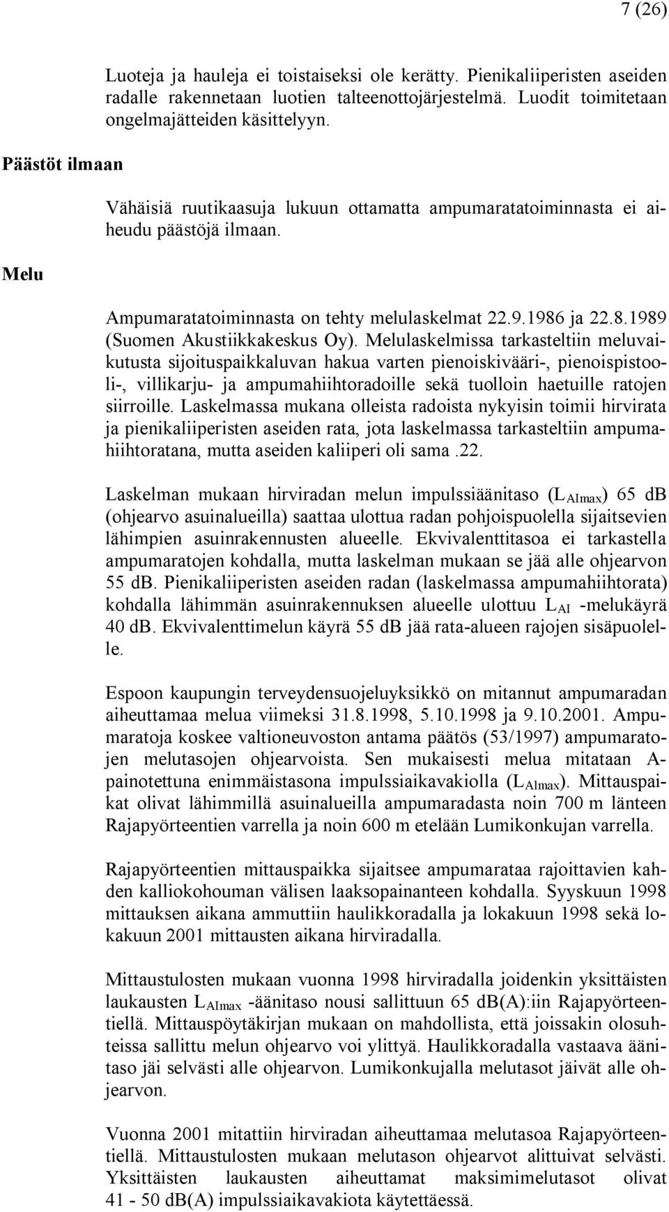 8.1989 (Suomen Akustiikkakeskus Oy).