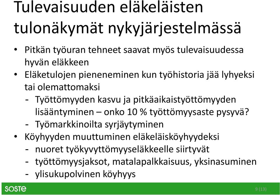 lisääntyminen onko 10 % työttömyysaste pysyvä?