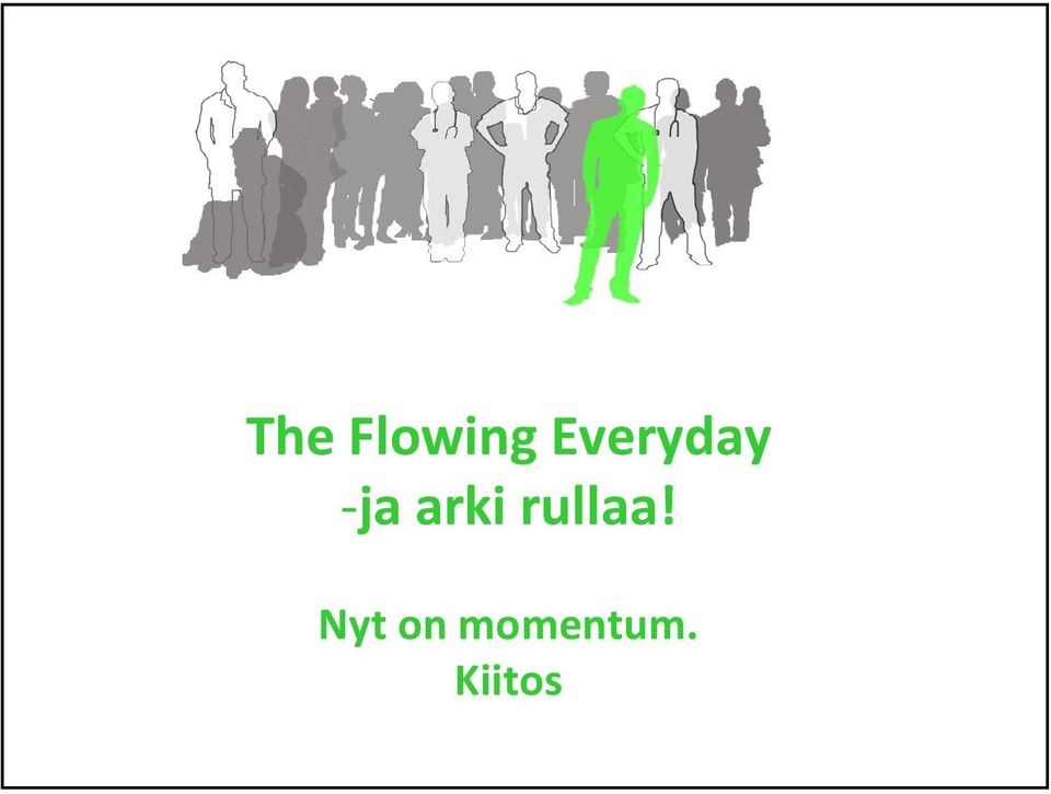 arki rullaa!
