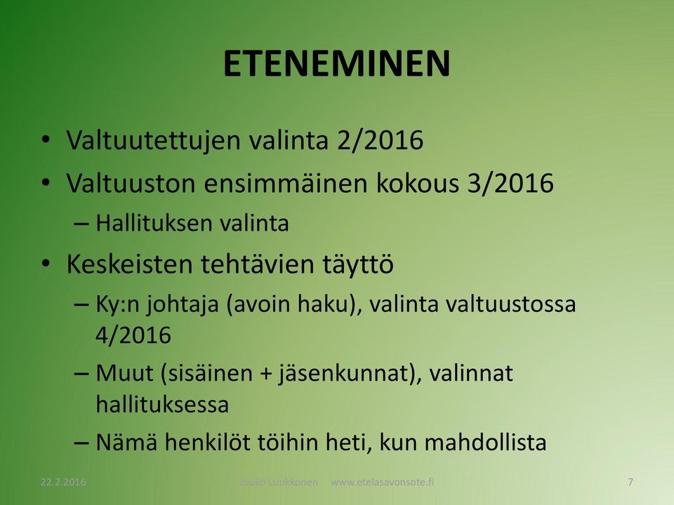 valinta valtuustossa 4/2016 Muut (sisäinen + jäsenkunnat), valinnat hallituksessa