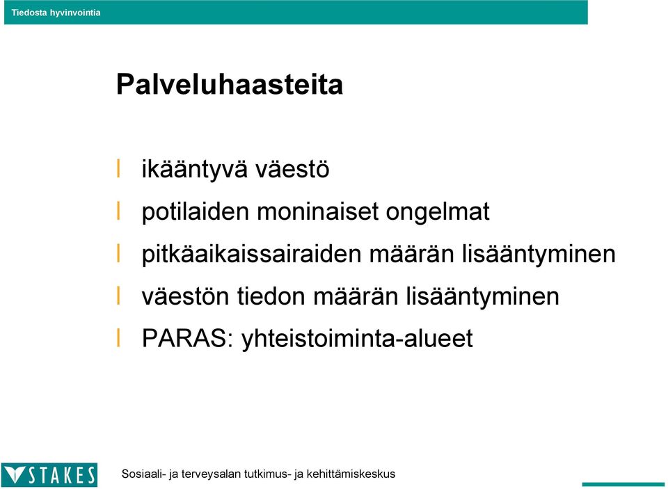 pitkäaikaissairaiden määrän lisääntyminen