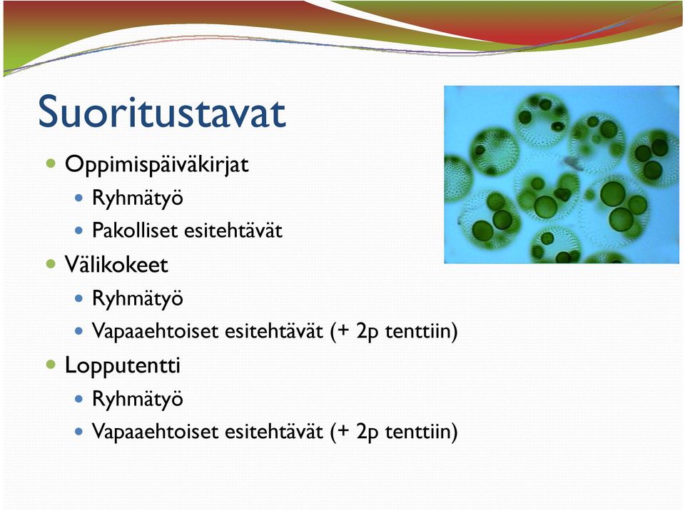 Vapaaehtoiset esitehtävät (+ 2p tenttiin)