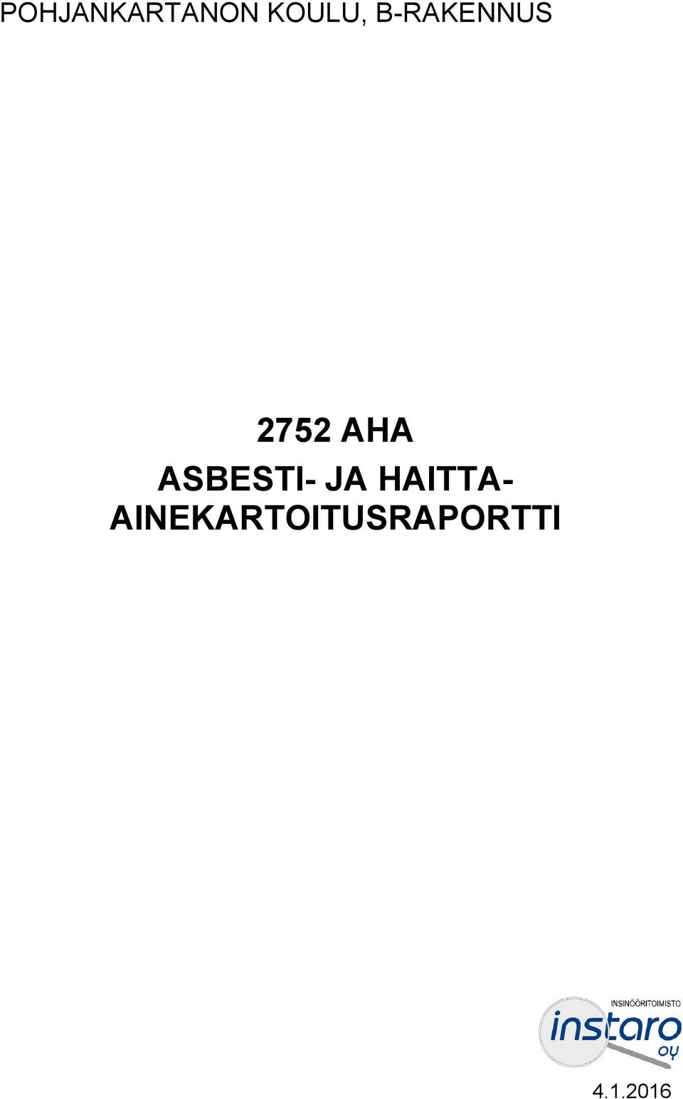 2752 AHA ASBESTI- JA