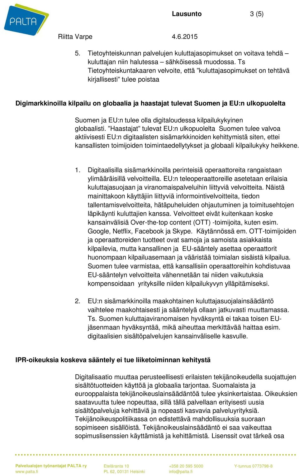 EU:n tulee olla digitaloudessa kilpailukykyinen globaalisti.
