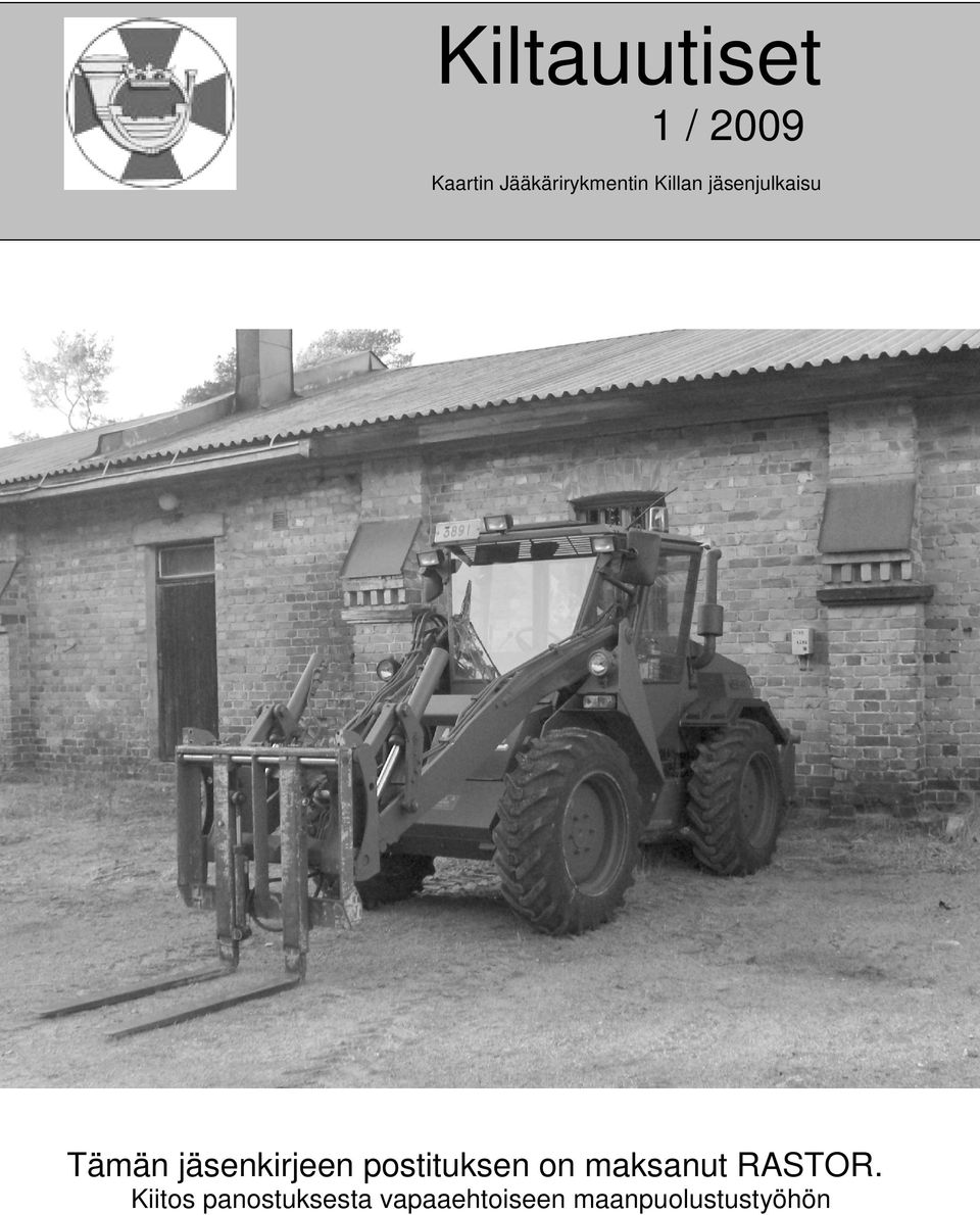 jäsenkirjeen postituksen on maksanut RASTOR.