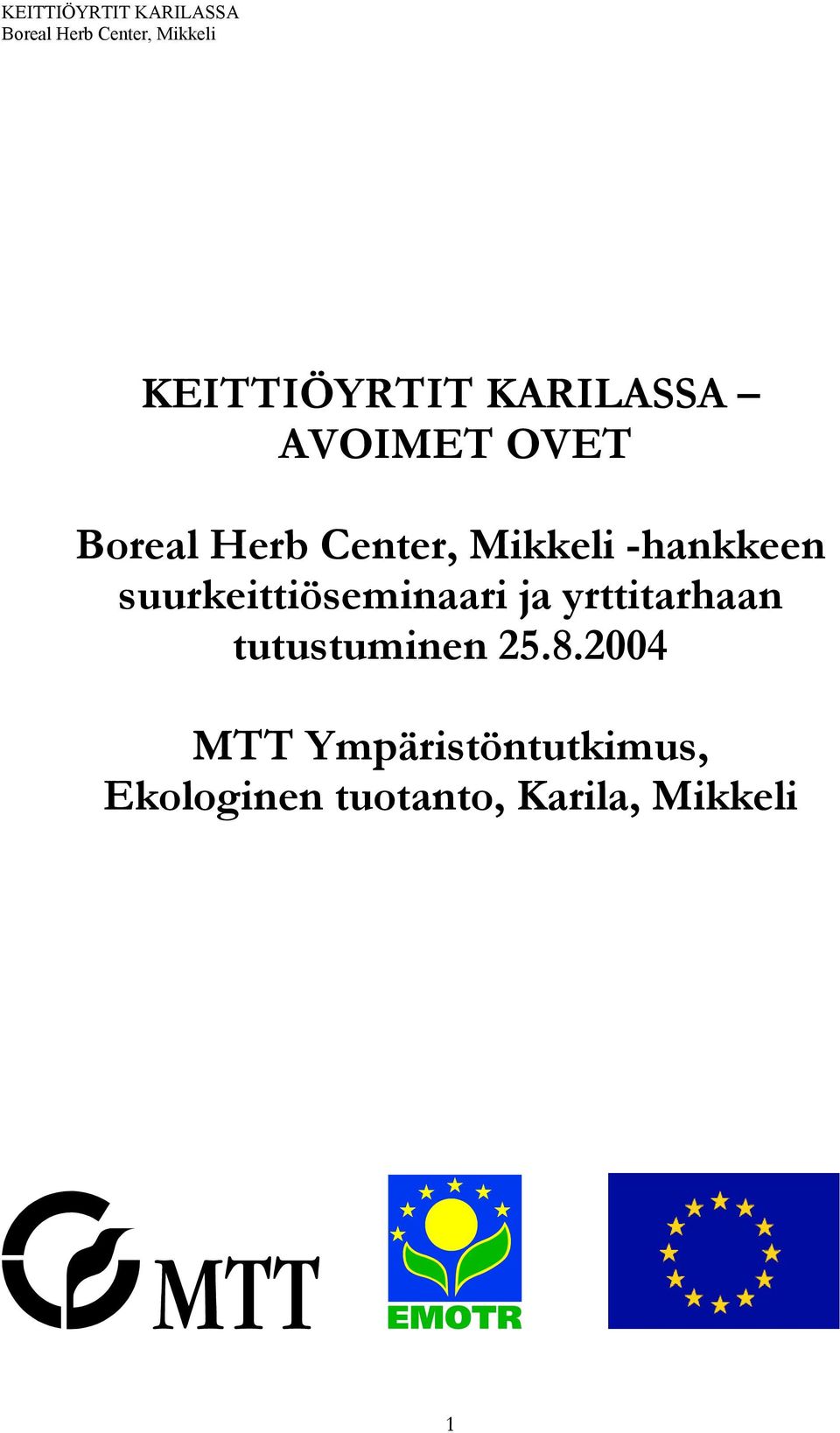 yrttitarhaan tutustuminen 25.8.