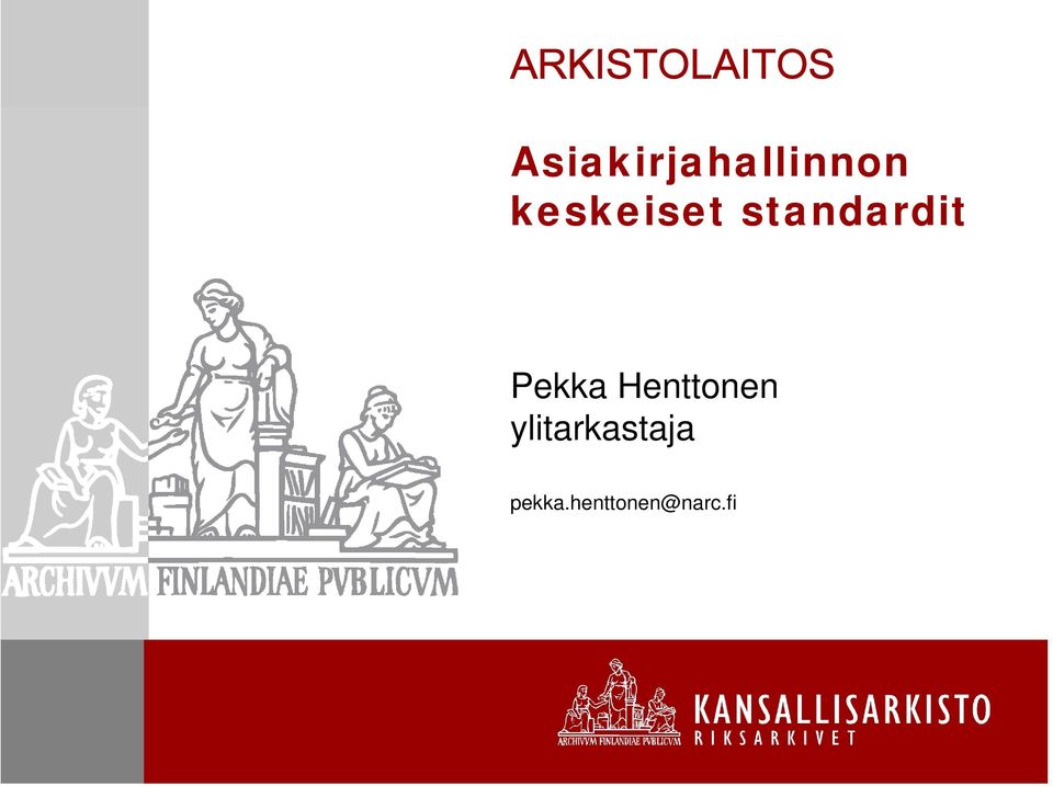 keskeiset standardit Pekka