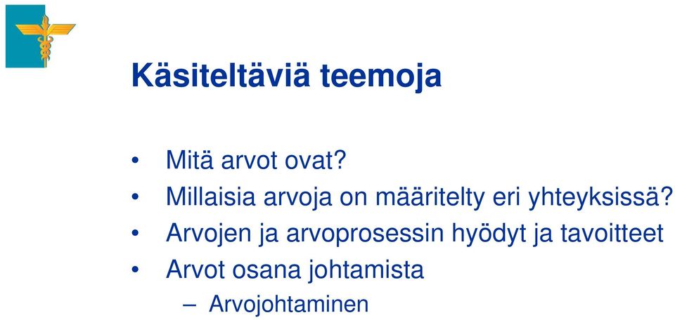 yhteyksissä?