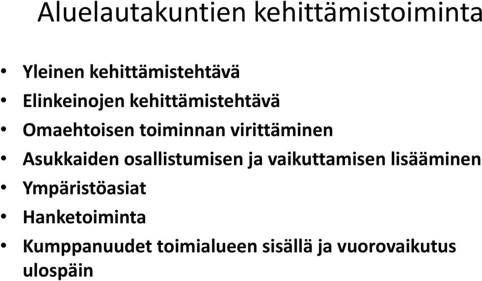 Asukkaiden osallistumisen ja vaikuttamisen lisääminen