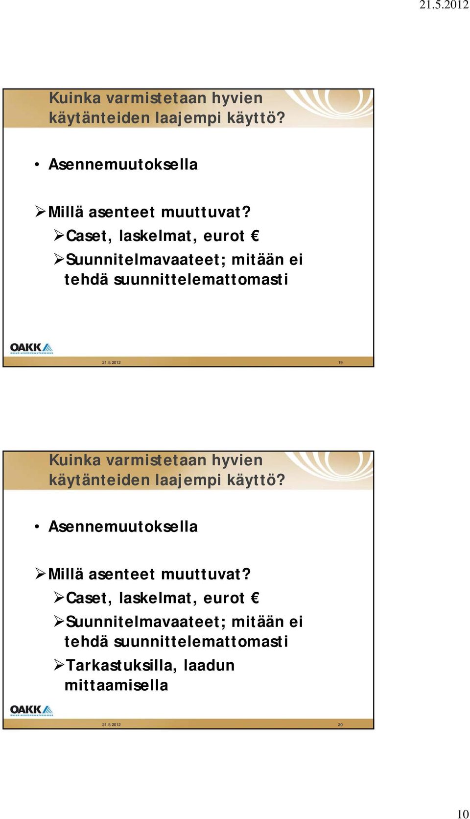 suunnittelemattomasti 21.5.