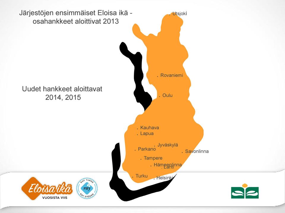 Rovaniemi Uudet hankkeet aloittavat 2014, 2015. Oulu.