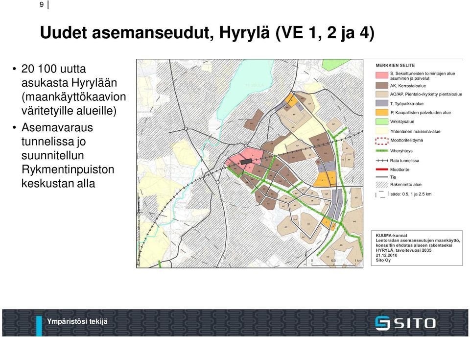 väritetyille alueille) Asemavaraus tunnelissa jo