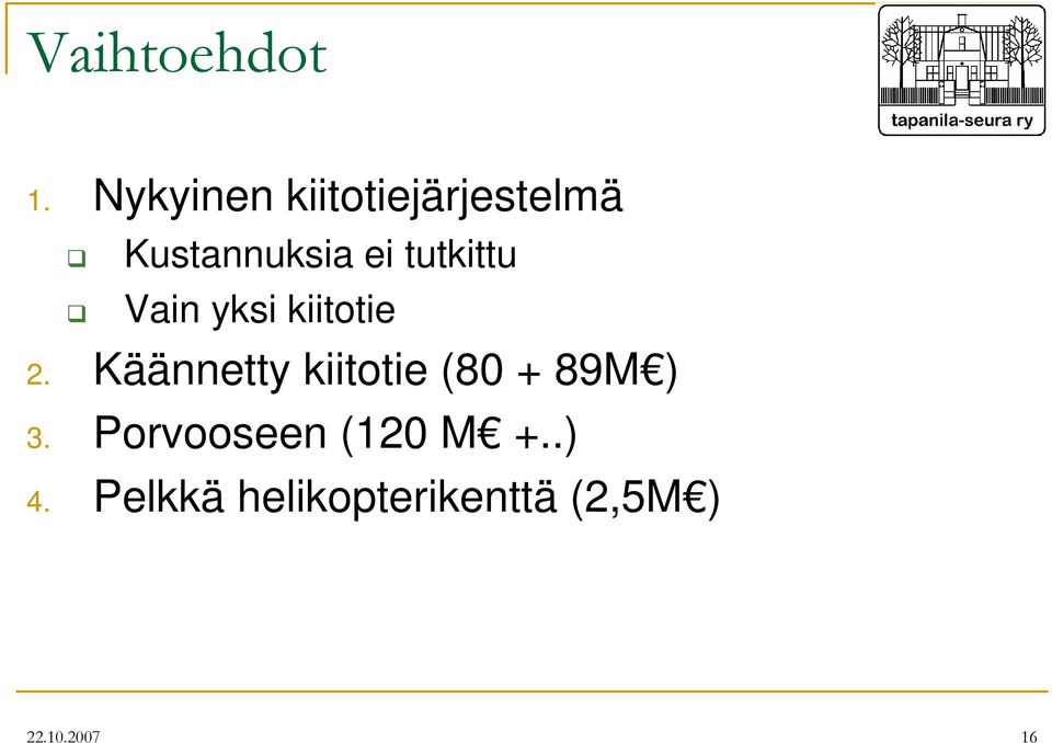 tutkittu Vain yksi kiitotie 2.