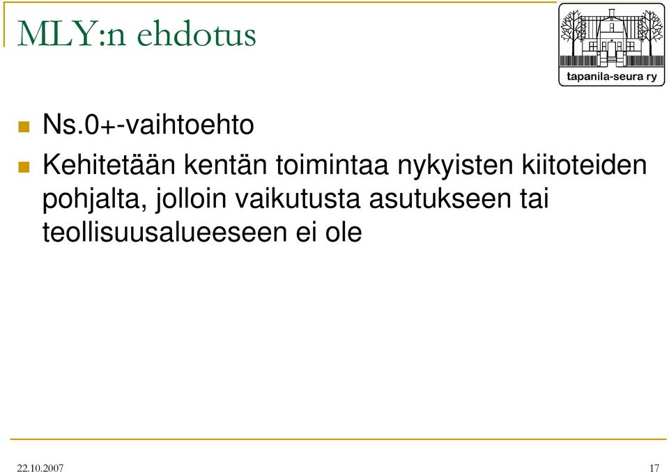 nykyisten kiitoteiden pohjalta, jolloin