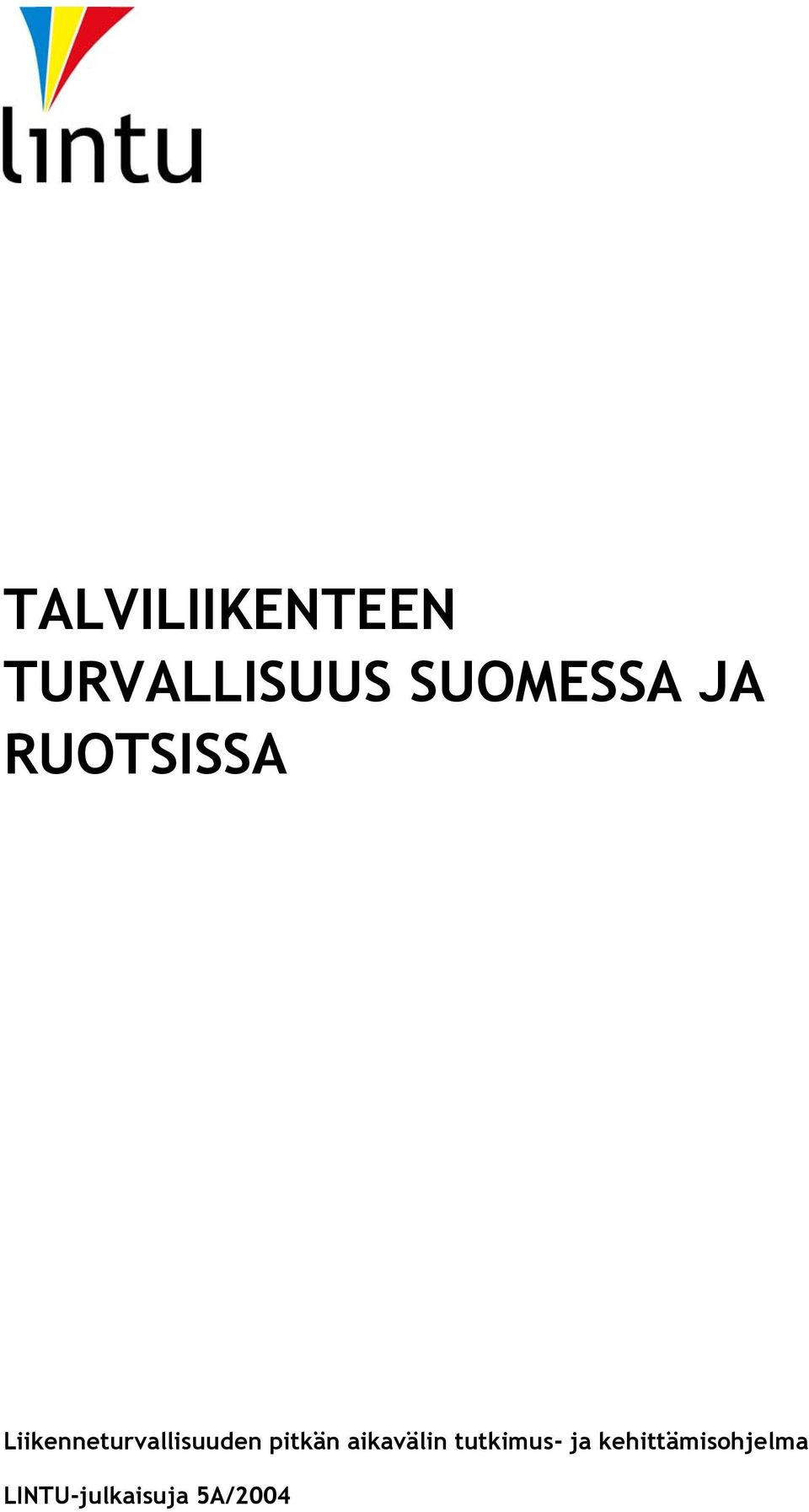 Liikenneturvallisuuden pitkän