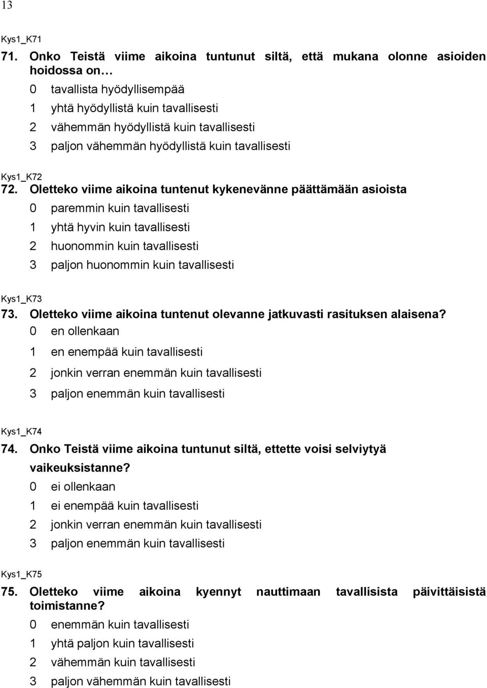 vähemmän hyödyllistä kuin tavallisesti Kys1_K72 72.