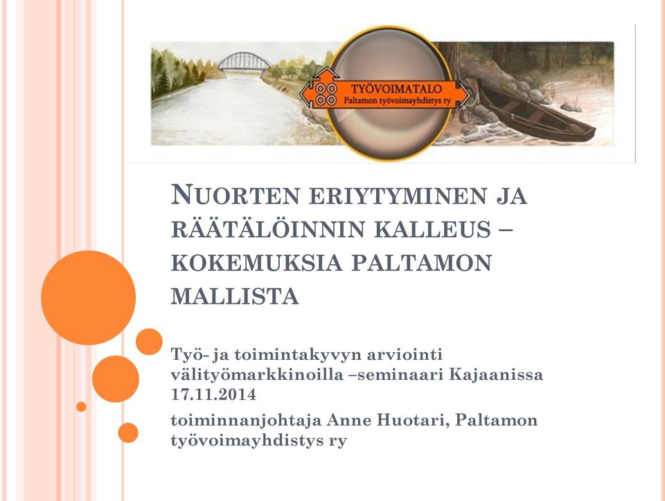 arviointi välityömarkkinoilla seminaari Kajaanissa 17.