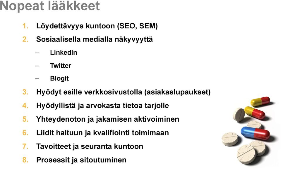 Hyödyt esille verkkosivustolla (asiakaslupaukset) 4.