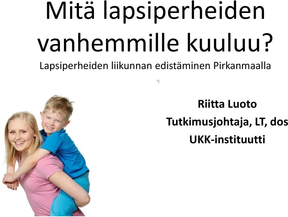 Lapsiperheiden liikunnan