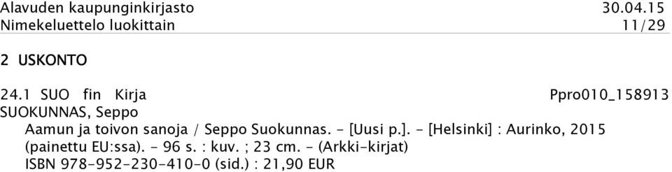 sanoja / Seppo Suokunnas. - [Uusi p.].
