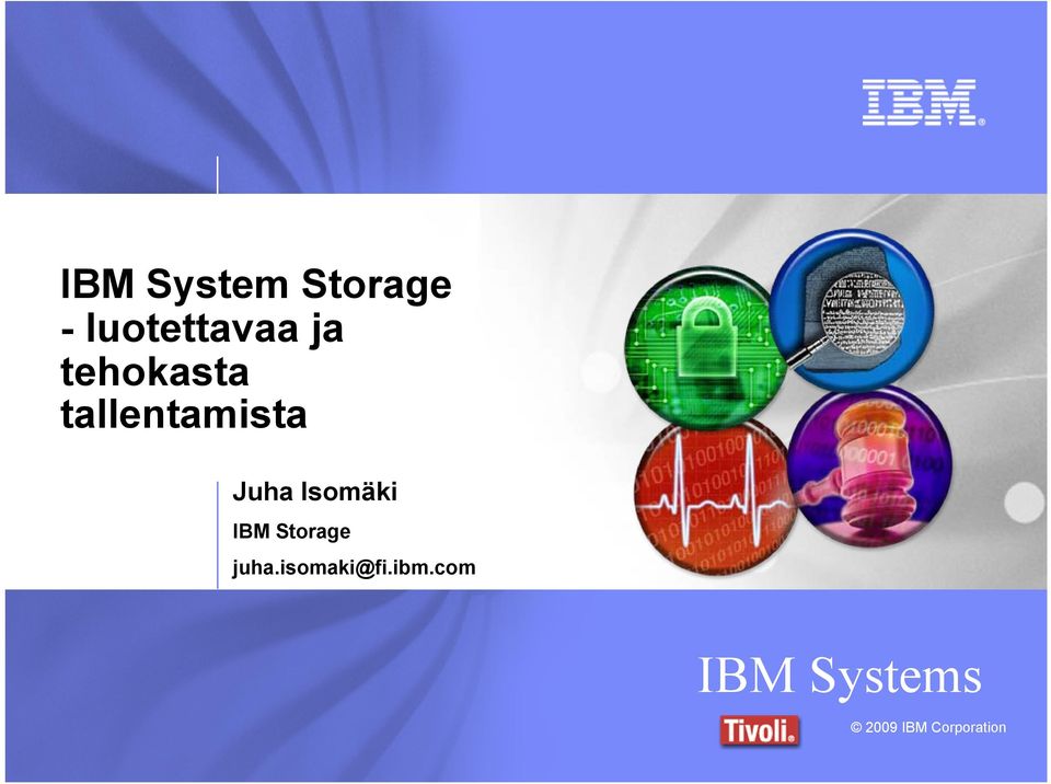 Isomäki IBM Storage juha.