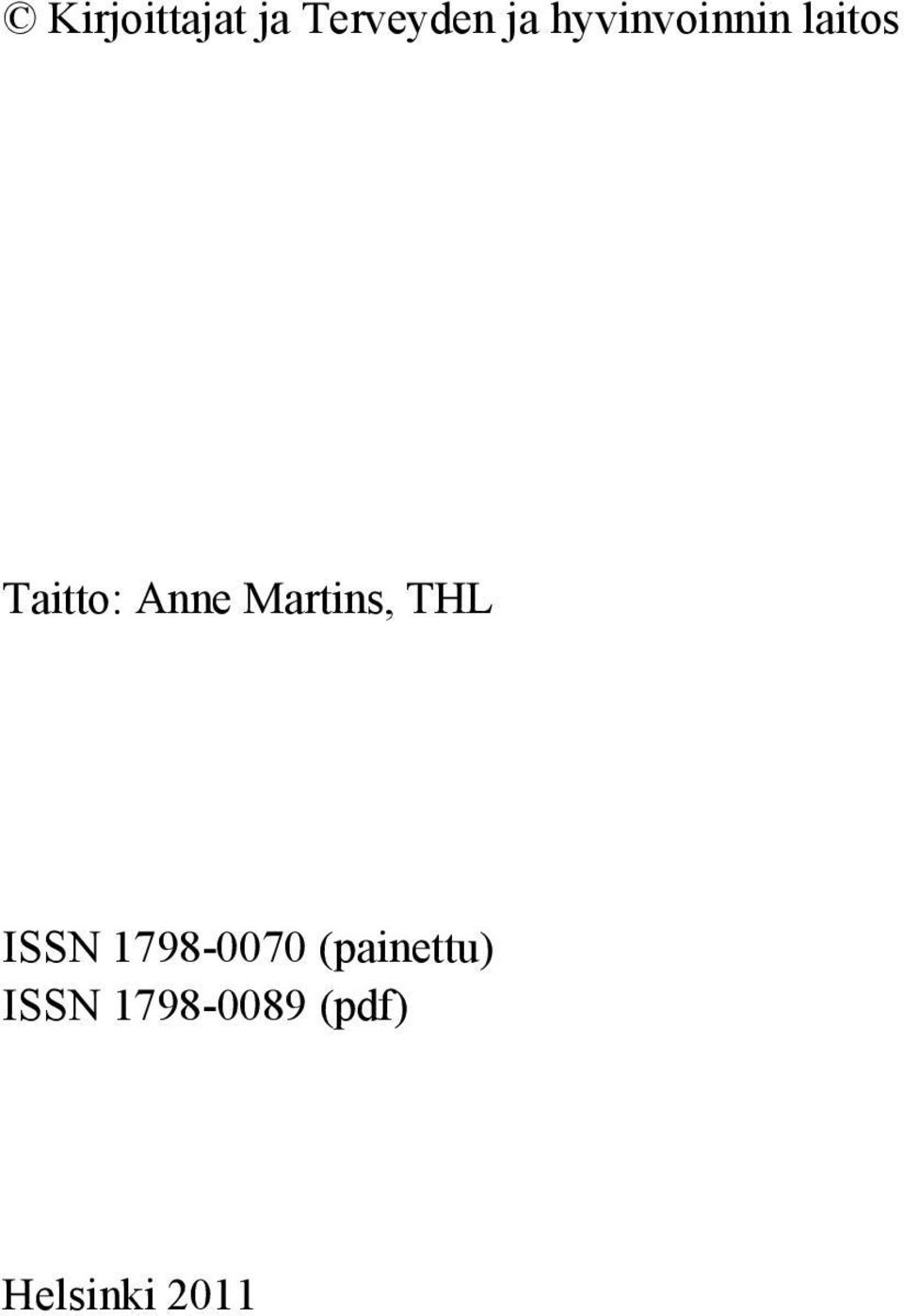 Martins, THL ISSN 1798-0070