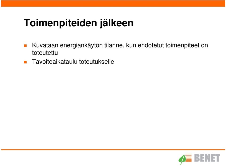 ehdotetut toimenpiteet on